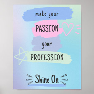 Inspiring Motivational Quote On Passion & Success Poster