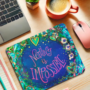 Inspiring Nothing is Impossible Quote Inspirivity  Mouse Mat