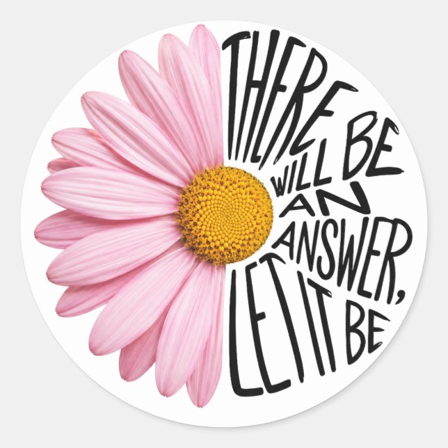 Inspiring Quote and Pink Daisy Classic Round Sticker (Front)