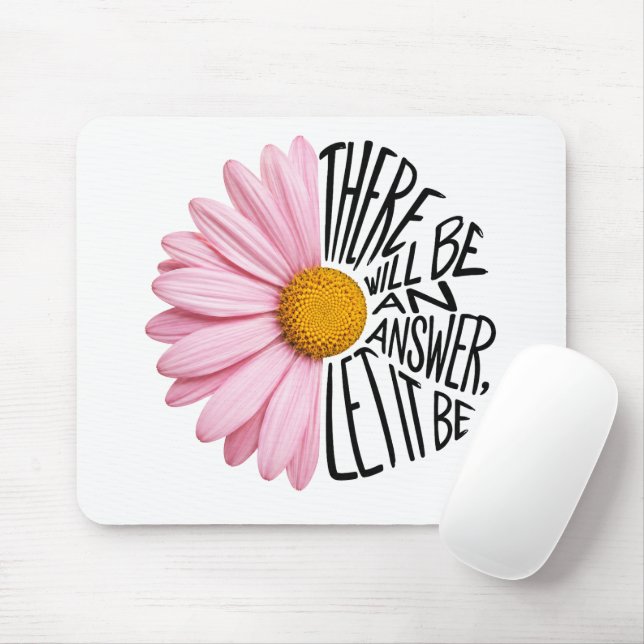 Inspiring Quote and Pink Daisy Mouse Mat (With Mouse)