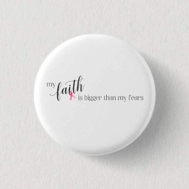 Inspiring Quote Breast Cancer Awareness Pin Button (Front)