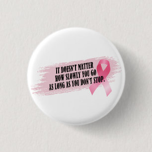 Inspiring Quote Breast Cancer Awareness Pin Button