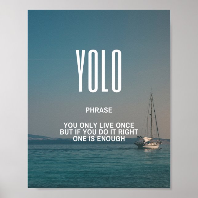 Inspiring Quote On YOLO Poster (Front)
