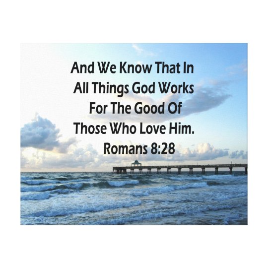 INSPIRING ROMANS 8:28 BIBLE VERSE CANVAS PRINT | Zazzle.co.uk