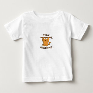 Inspiring "Stay pawsitive" Quote Print Baby T-Shirt