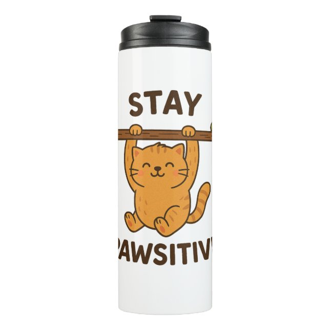  Inspiring "Stay pawsitive" Quote Print Thermal Tumbler (Front)