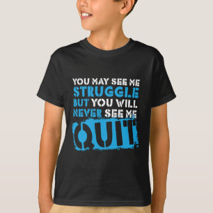 Inspiring Workout Inspiration Motivational Saying  T-Shirt