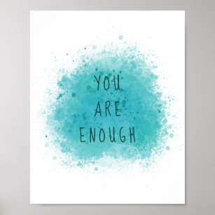 Inspiring You Are Enough Simple Affirmation Quote Poster