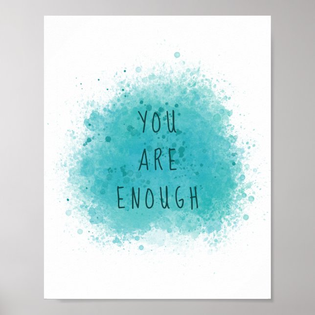 Inspiring You Are Enough Simple Affirmation Quote Poster (Front)