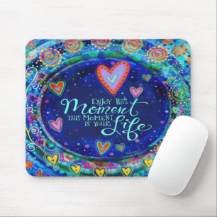 Inspirivity Enjoy this Moment Quote Inspirivity Mouse Mat