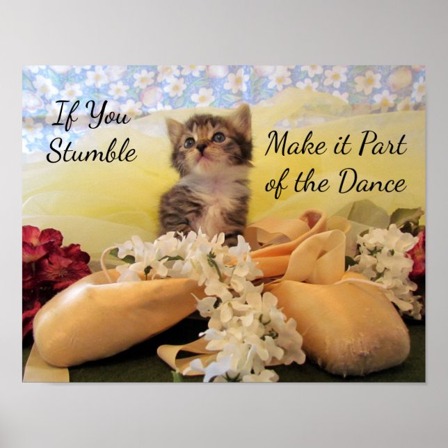 Inspriational Dance Quote -  Cat / Kitten Poster (Front)