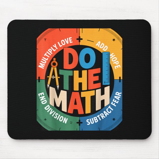 Insring Slogan Love Hope Fear Do The Math Sitive  Mouse Mat (Front)