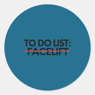 Insring To Do List Facelift Awareness Suprt Dad Mo Classic Round Sticker