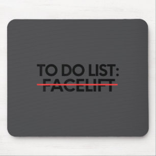 Insring To Do List Facelift Awareness Suprt Dad Mo Mouse Mat