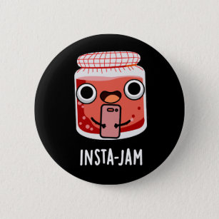 Insta-jam Funny Social Media Jam Pun Dark BG 6 Cm Round Badge