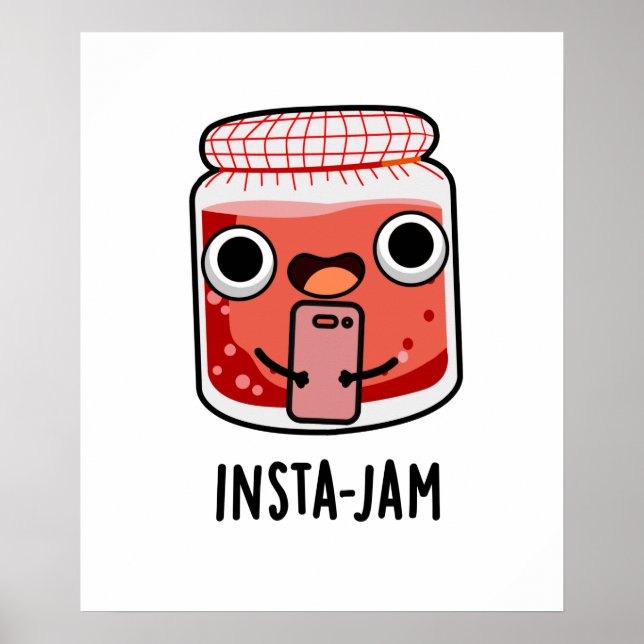 Insta-jam Funny Social Media Jam Pun Poster (Front)