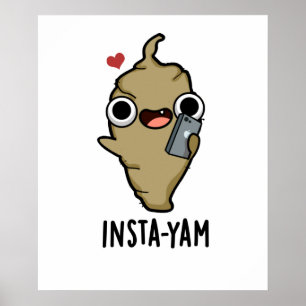 Insta-yam Cute Social Media Veggie Pun Poster