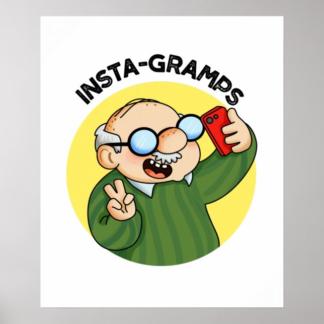 Instagramps Funny Social Media Grandpa Pun  Poster (Front)