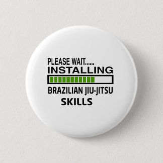 Installing Brazilian Jiu-Jitsu Skills 6 Cm Round Badge