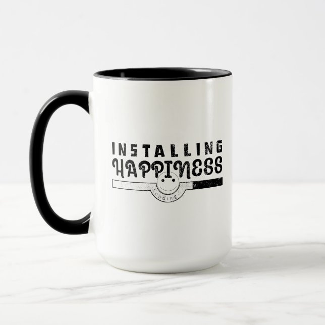 installing happiness funny happy life mug (Left)