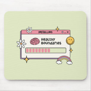 Installing Healthy Boundaries Self Care Quote Mouse Mat