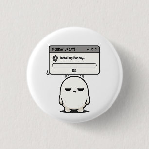 Installing Monday 0% Update - Funny Cute 3 Cm Round Badge