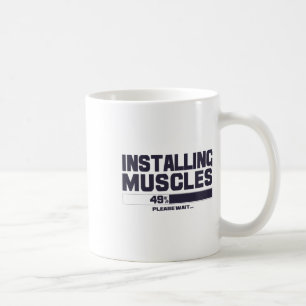Installing Muscles Funny Sport Gym Bodybuilding Te Coffee Mug