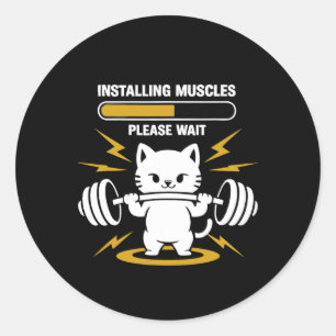 Installing Muscles Please Wait Cute Gym Cat Bodybu Classic Round Sticker
