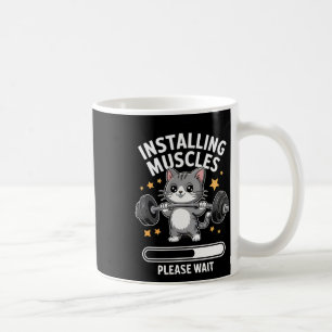 Installing Muscles Please Wait Cute Gym Cat Bodybu Coffee Mug