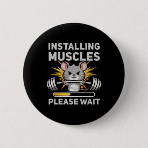 Installing Muscles Please Wait Cute Rat Gym Bodybu 6 Cm Round Badge