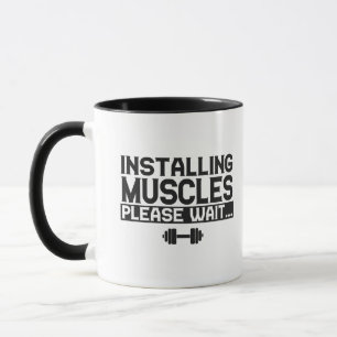 Installing Muscles Please Wait Funny Fitness Gym Mug