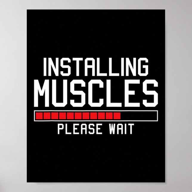 Installing Muscles Please Wait Funny Gym  Poster (Front)