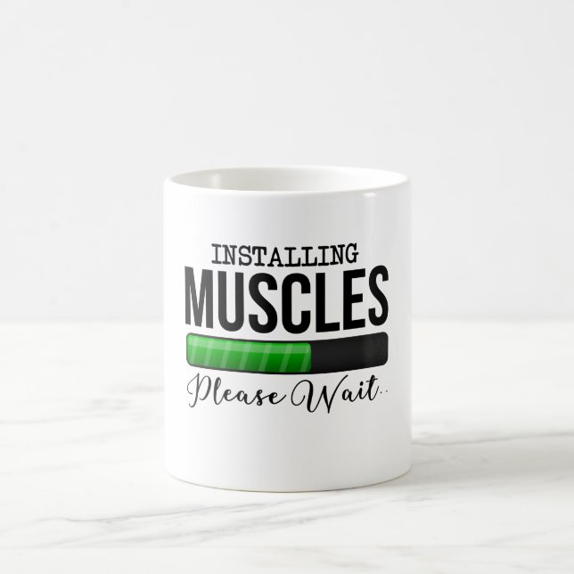 Installing Muscles Please Wait - Funny Gym Sayings Coffee Mug (Center)
