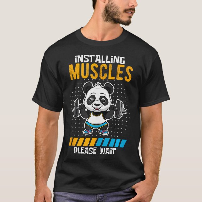 Installing Muscles Please Wait Funny Panda Gym Fit T-Shirt (Front)