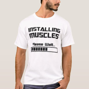 Installing Muscles Please Wait Loading Bar T-Shirt