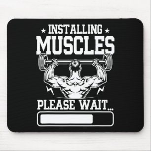 Installing Muscles Please Wait Shirt Funny Gym Wor Mouse Mat