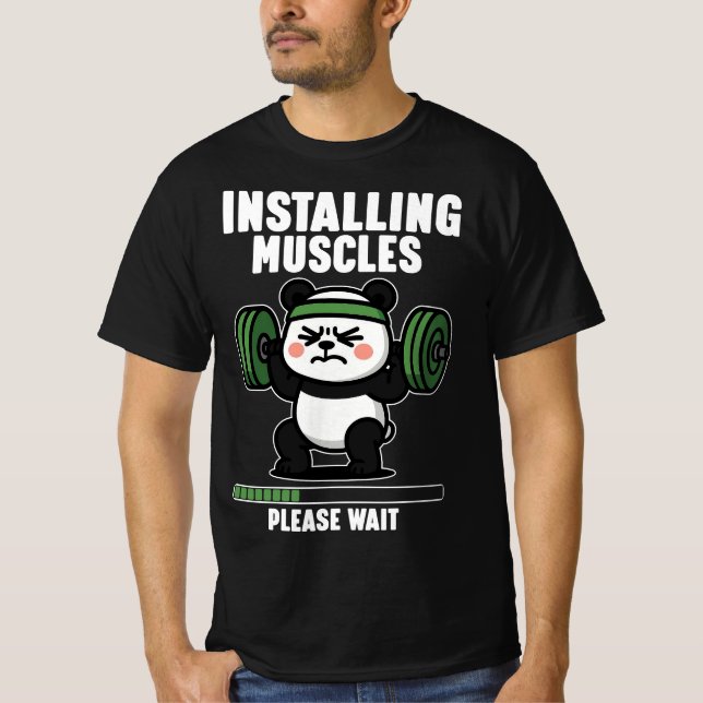 Installing Muscles Please Wait T-Shirt (Front)