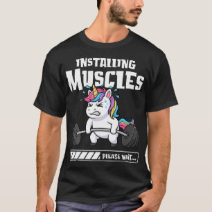 Installing Muscles Please Wait Unicorn Gym T-Shirt