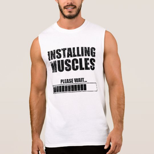 Download Installing Muscles Sleeveless Shirt | Zazzle.co.uk
