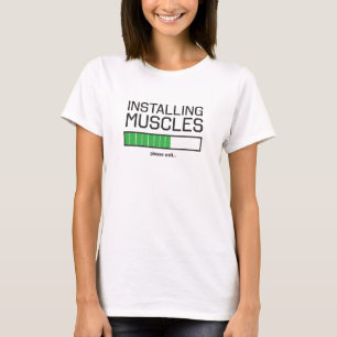 Installing Muscles T-Shirt