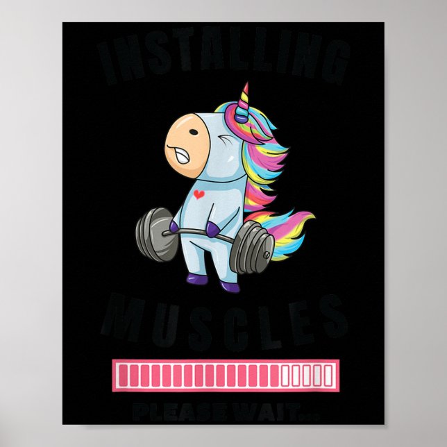 Installing Muscles Unicorn Weight Lifting Fitness  Poster (Front)