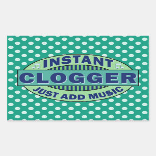 Instant Clogger Just Add Music Rectangular Sticker