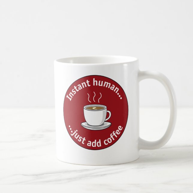 Instant Human Mug (Right)