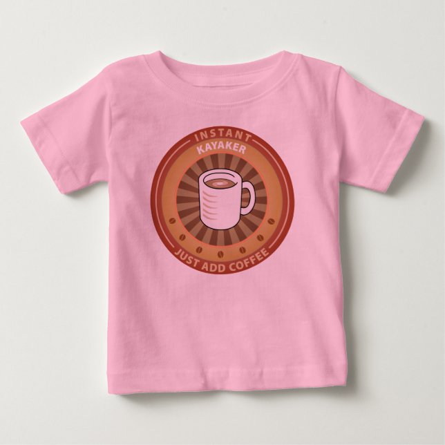 Instant Kayaker Baby T-Shirt (Front)