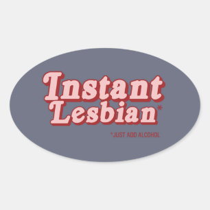 INSTANT LESBIAN OVAL STICKER