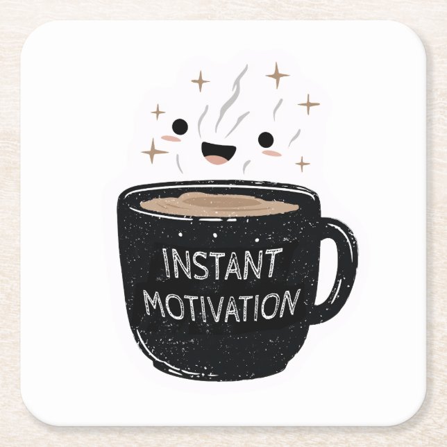 Instant Motivation – Cute Kawaii Coffee Cup Square Paper Coaster (Front)