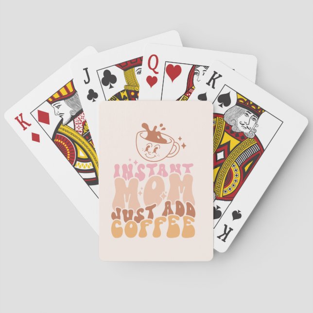Instant Mum: Just Add Coffee Playing Cards (Back)
