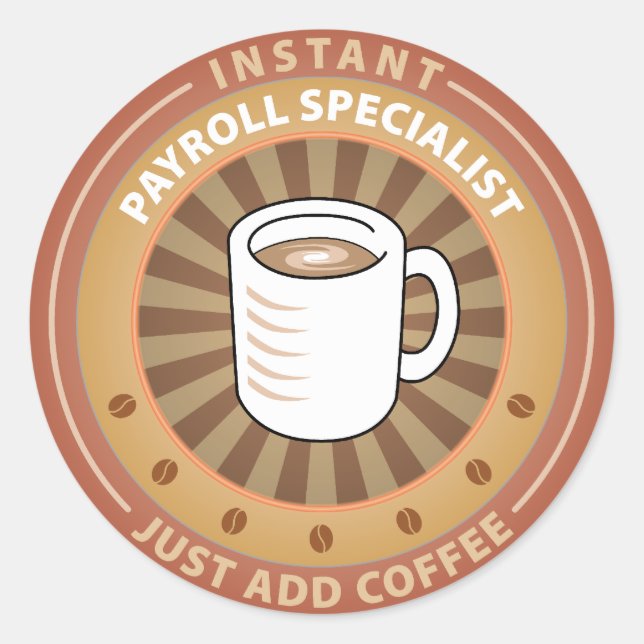 Instant Payroll Specialist Classic Round Sticker (Front)