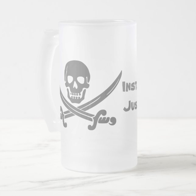 Instant Pirate - Just Add Rum Frosted Glass Beer Mug (Front Left)