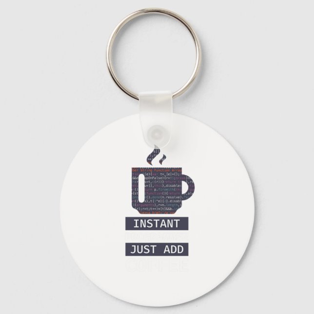 Instant Programmer Add Coffee Programmer Coding Key Ring (Front)